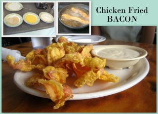 Chicken Fried Bacon